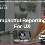 black woman presents to UX team- impactful reporting for UX cover slide