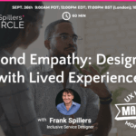 black man shared lived experience- slide for masterclass Beyond Empathy: Designing with Lived Experience